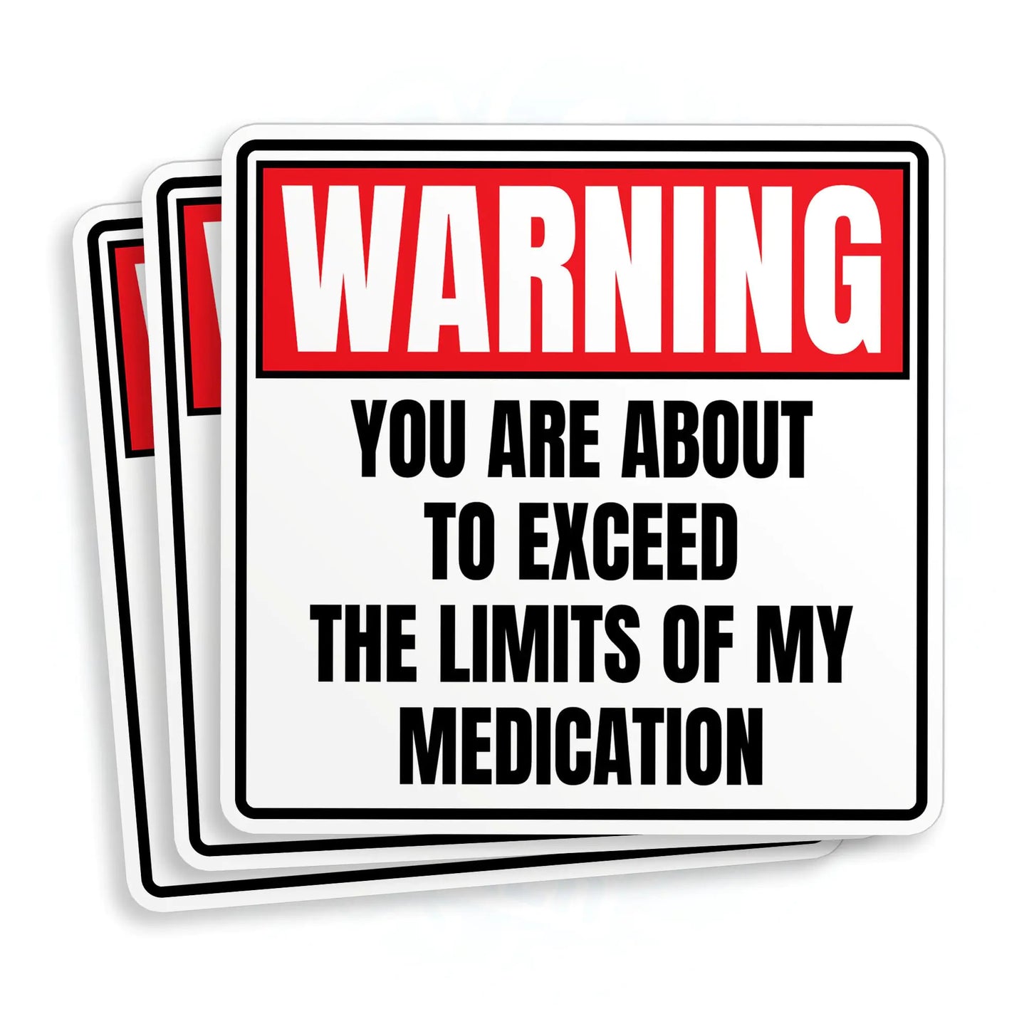 Medication Limit Warning Sticker