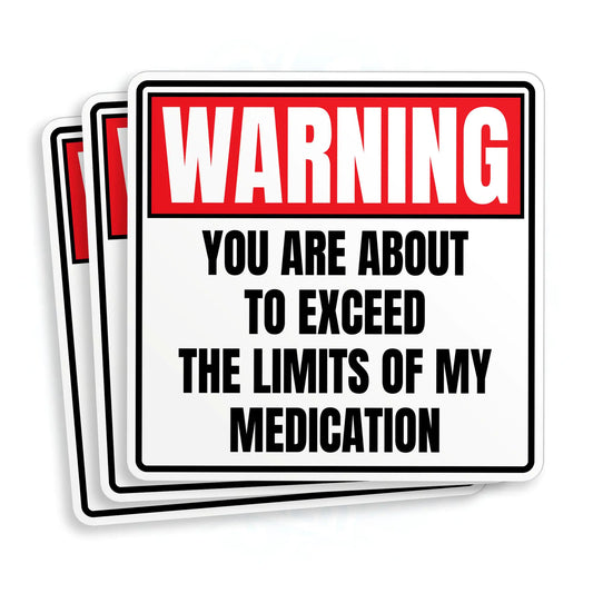 Medication Limit Warning Sticker
