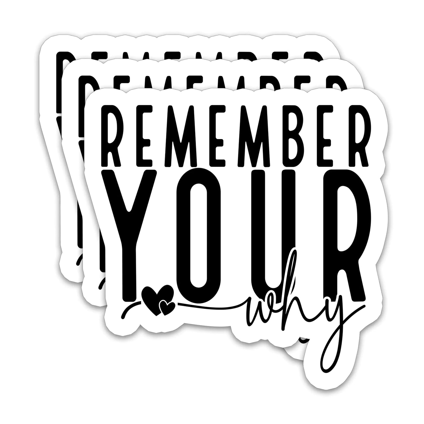 (3 pc) Remember Your Why Stickers